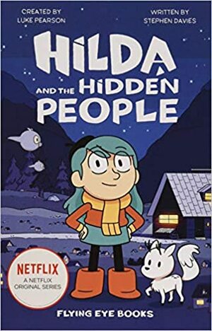 Hilda and the Hidden People by Stephen Davies, Luke Pearson