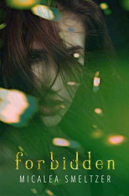 Forbidden by Micalea Smeltzer