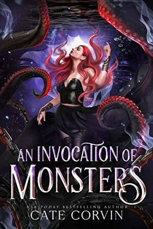 An Invocation of Monsters by Cate Corvin