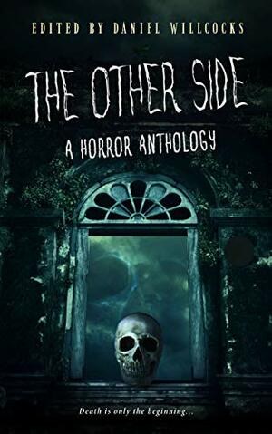 The Other Side by Tom Garback, Daniel Willcocks, Julie Hiner