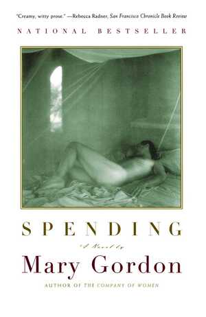 Spending by Mary Gordon