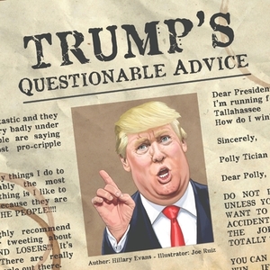 Trump's Questionable Advice by Hillary Evans, Joe Ruiz