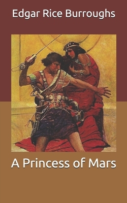 A Princess of Mars by Edgar Rice Burroughs