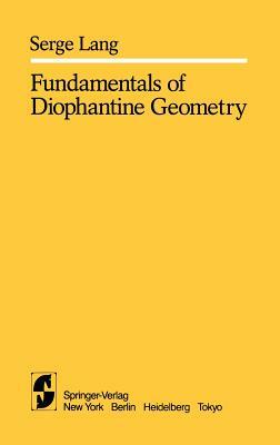 Fundamentals of Diophantine Geometry by S. Lang