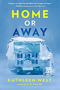 Home or Away by Kathleen West