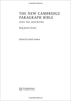 The New Cambridge Paragraph Bible with the Apocrypha - King James Version by Anonymous, David Norton