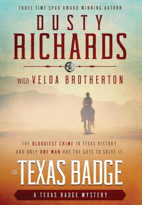 The Texas Badge by Dusty Richards, Velda Brotherton