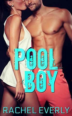 Pool Boy by Rachel Everly