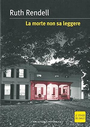 La morte non sa leggere by Ruth Rendell