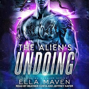 The Alien's Undoing by Ella Maven