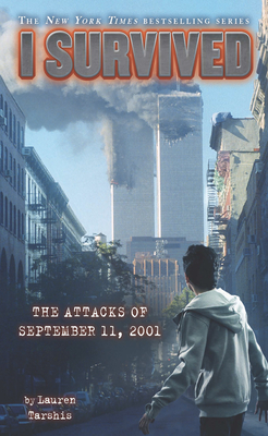 I Survived the Attacks of September 11th, 2001 by Lauren Tarshis