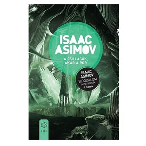A csillagok, akár a por by Isaac Asimov