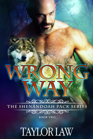 Wrong Way by Taylor Law