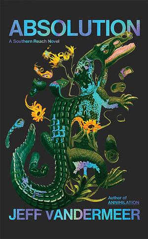 Absolution by Jeff VanderMeer