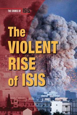 The Violent Rise of Isis by Chris Townsend