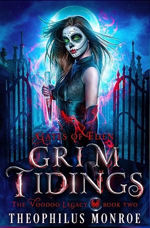 Grim Tidings by Theophilus Monroe