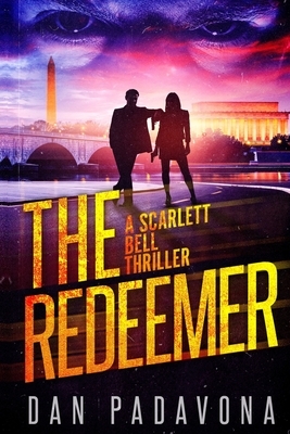 The Redeemer: A Gripping Serial Killer Thriller by Dan Padavona