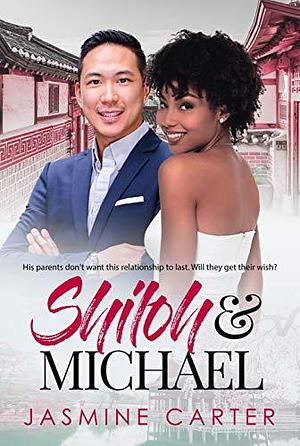 Shiloh and Michael by Jasmine Carter, Jasmine Carter