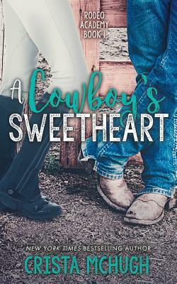 A Cowboy's Sweetheart by Crista McHugh