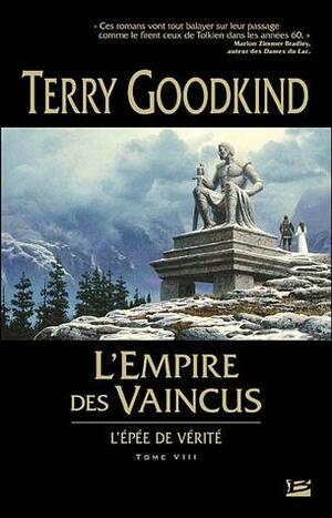 L'empire des vaincus by Terry Goodkind, Jean-Claude Mallé
