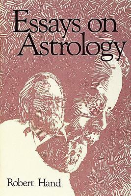 Essays on Astrology by Robert Hand