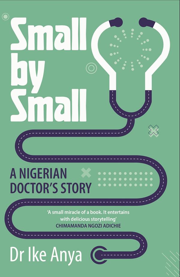 Small by Small by Dr Ike Anya | The StoryGraph