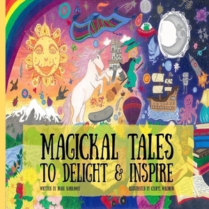 Magical Tales To Delight and Inspire by Diane Narraway