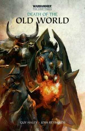 Death of the Old World by Josh Reynolds, Guy Haley