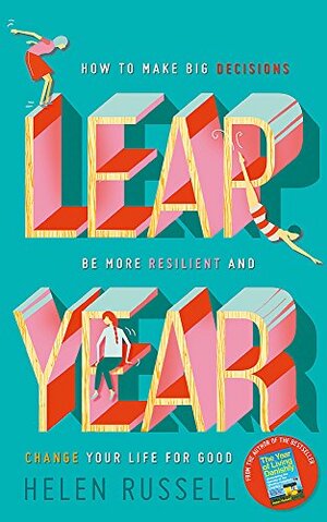 Leap Year: How small steps can make a giant difference by Helen Russell
