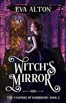 Witch's Mirror by Eva Alton