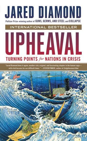 Upheaval: Turning Points for Nations in Crisis by Jared Diamond