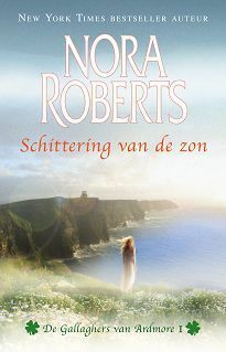 Schittering van de zon by Nora Roberts, Els Papelard
