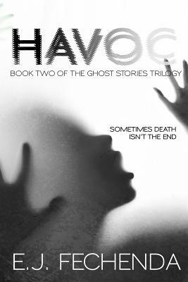Havoc by E. J. Fechenda