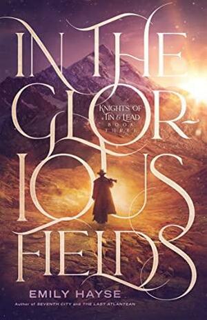 In the Glorious Fields by Emily Hayse