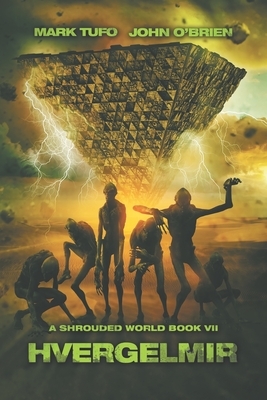 Hvergelmir by John O'Brien, Mark Tufo