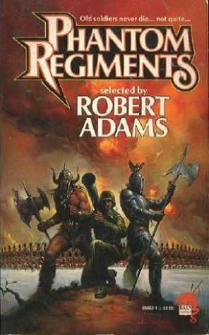 Phantom Regiments by David Drake, Robert Adams, Ken Kelly