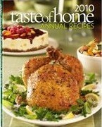 Taste of Home Annual Recipes 2010 by Catherine Cassidy