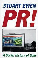 Pr!: A Social History Of Hype by Stuart Ewen