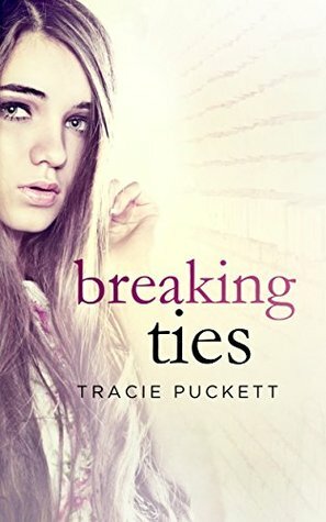 Breaking Ties by Tracie Puckett