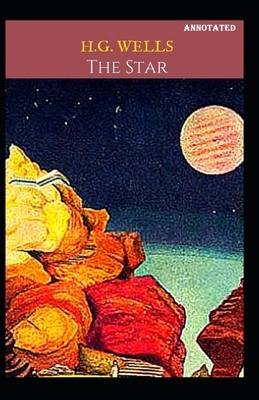 The Star Annotated by H.G. Wells