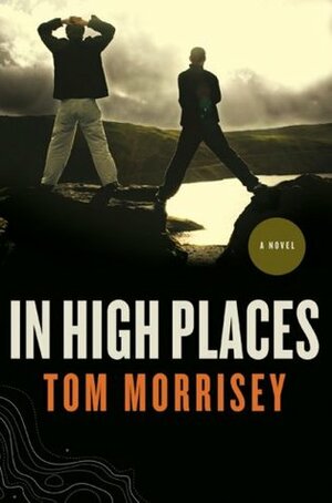 In High Places by Tom Morrisey