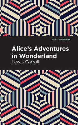 Alice's Adventures in Wonderland by Lewis Carroll