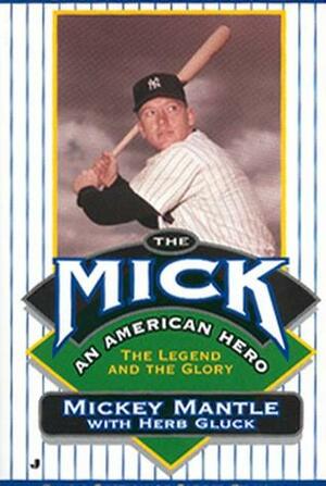 The Mick by Herb Gluck, Mickey Mantle