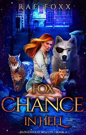 Fox Chance in Hell by Rae Foxx