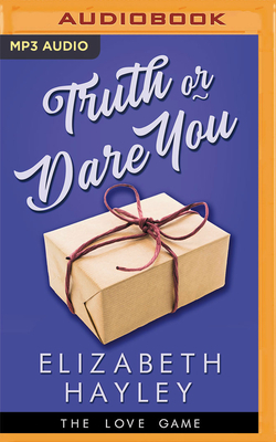 Truth or Dare You by Elizabeth Hayley