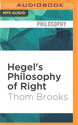 Hegel's Philosophy of Right by Thom Brooks