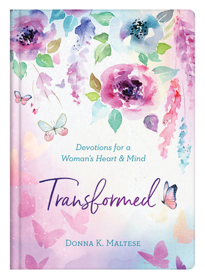 Transformed by Donna K. Maltese