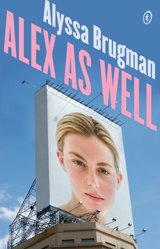 Alex As Well by Alyssa Brugman