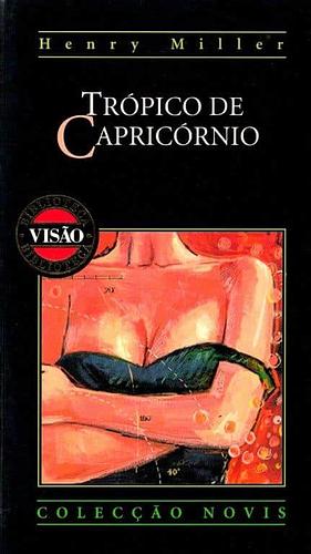 Trópico de Capricórnio  by Henry Miller