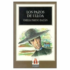 Los Pazos De Ulloa/ The Manors of Ulloa by Emilia Pardo Bazán